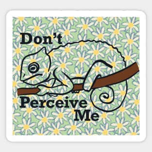 Don't Perceive Me - Chameleon (Green) Sticker